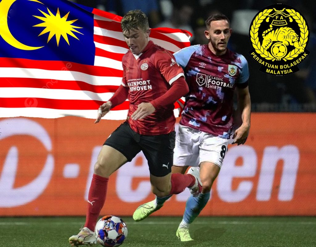 Malaysia sap nhap tich hai cau thu cua Burnley va PSV Eindhoven